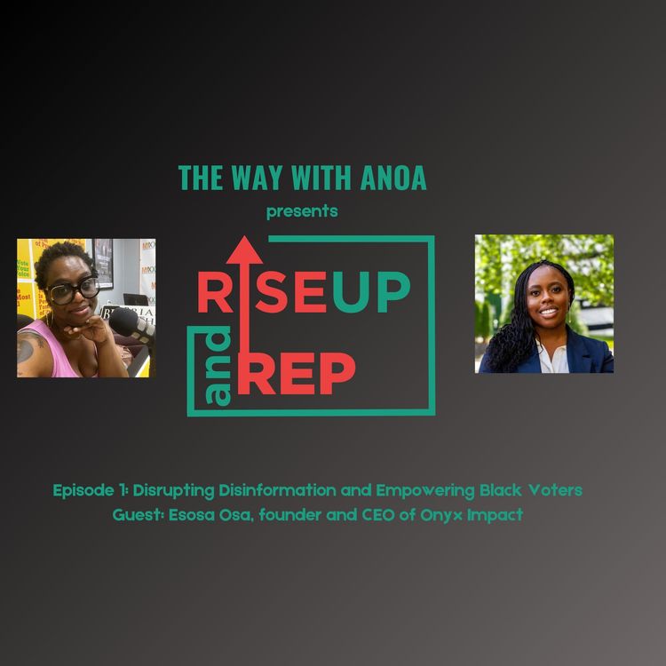 cover art for Rise Up and Rep - Disrupting Disinformation and Empowering Black Voters