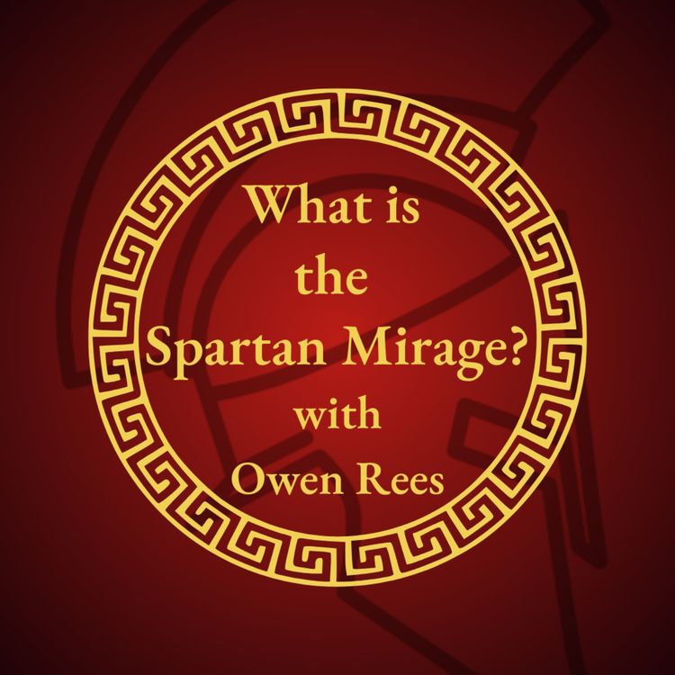 cover art for What is the Spartan Mirage?