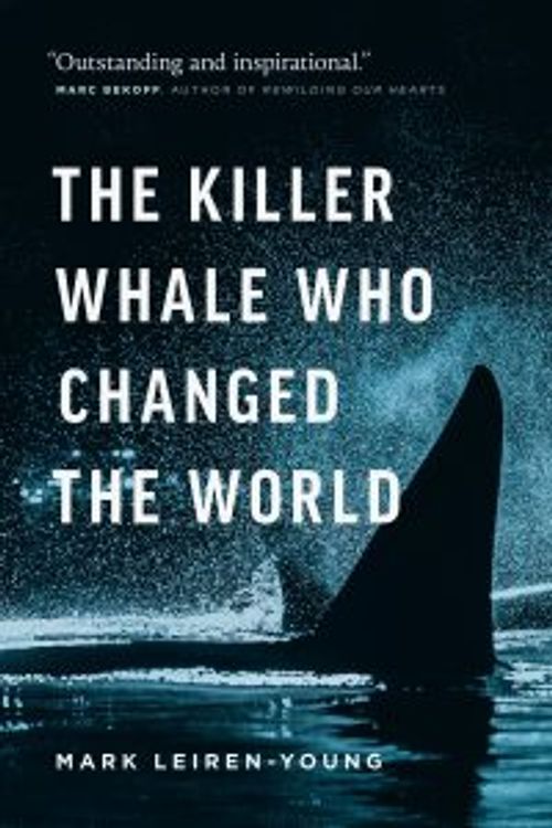 cover art for The Killer Whale That Changed the World