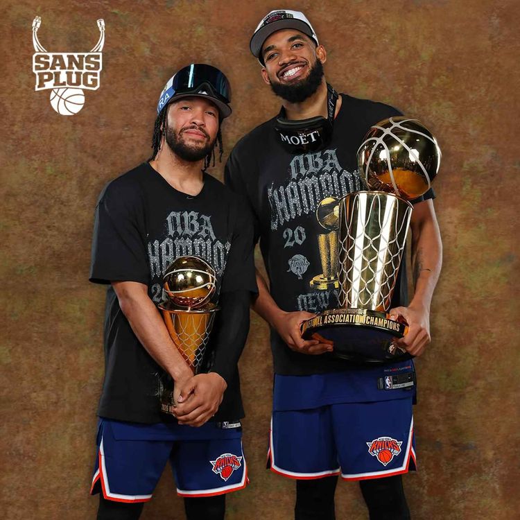 cover art for SANS PLUG #11 - LES KNICKS CHAMPIONS ! RETOUR SUR LES FINALES NBA 2026