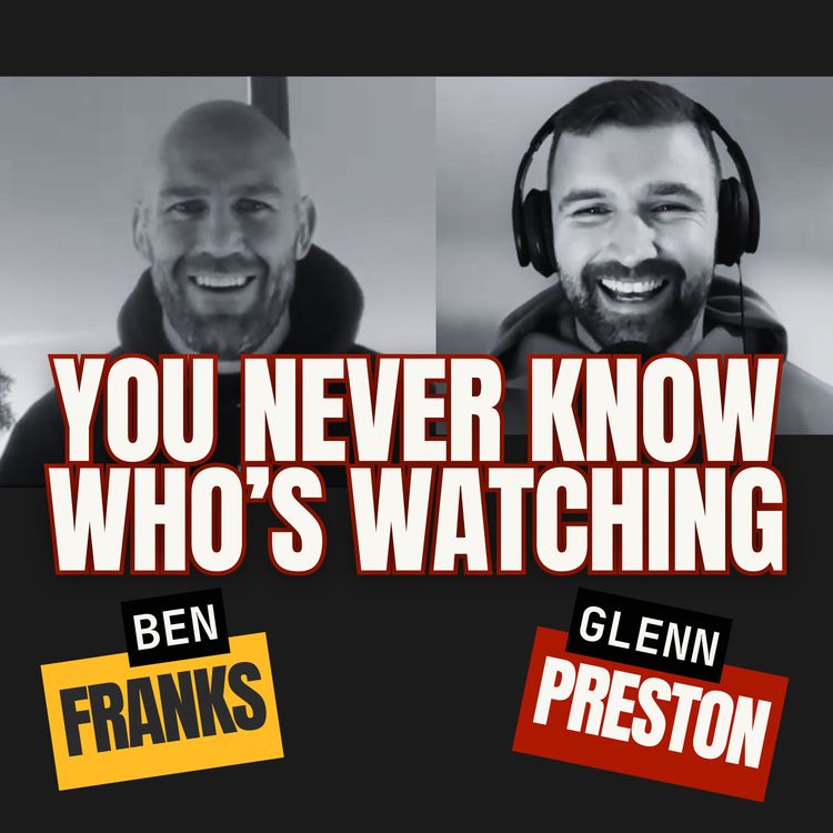 cover art for You Never Know Who's Watching with Ben Franks