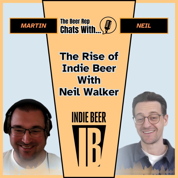 cover art for The Rise of Indie Beer with Neil Walker