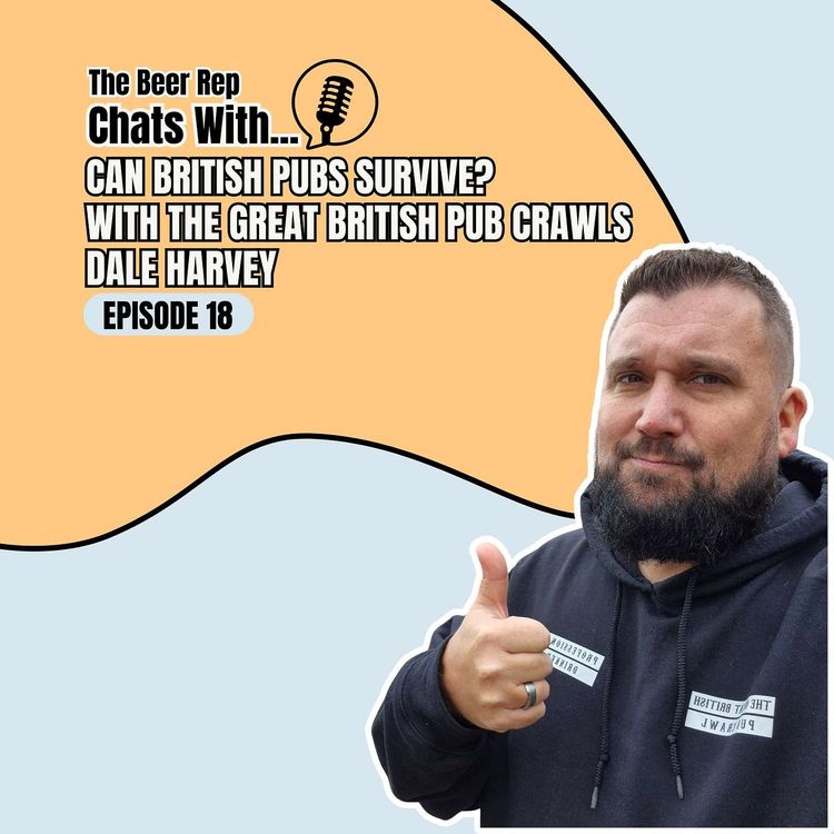 cover art for Can Pubs Survive? With The Great British Pub Crawls Dale Harvey