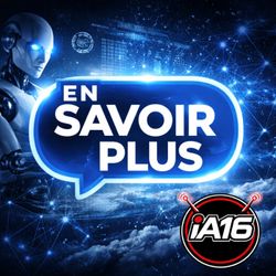 cover art for iA16 - En Savoir plus !