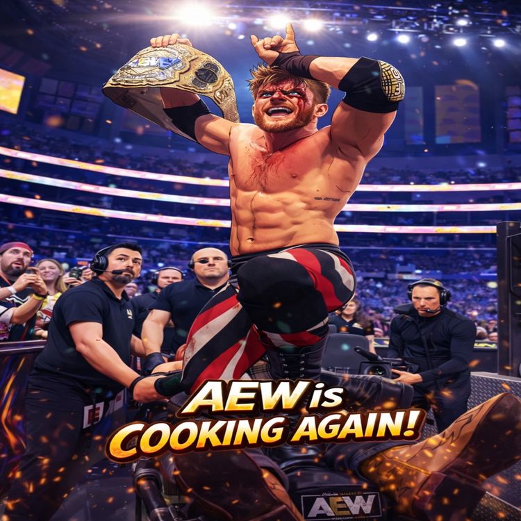 cover art for AEW Is COOKING Again 🔥👀 Fans Are Back Locked In!