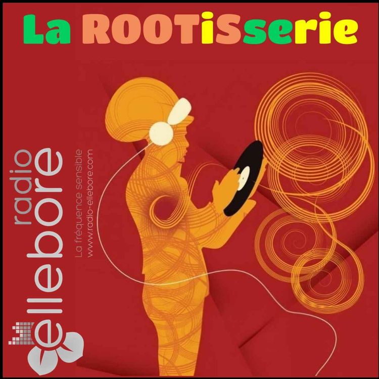 cover art for La_ROOTiSserie - Radioshow#97