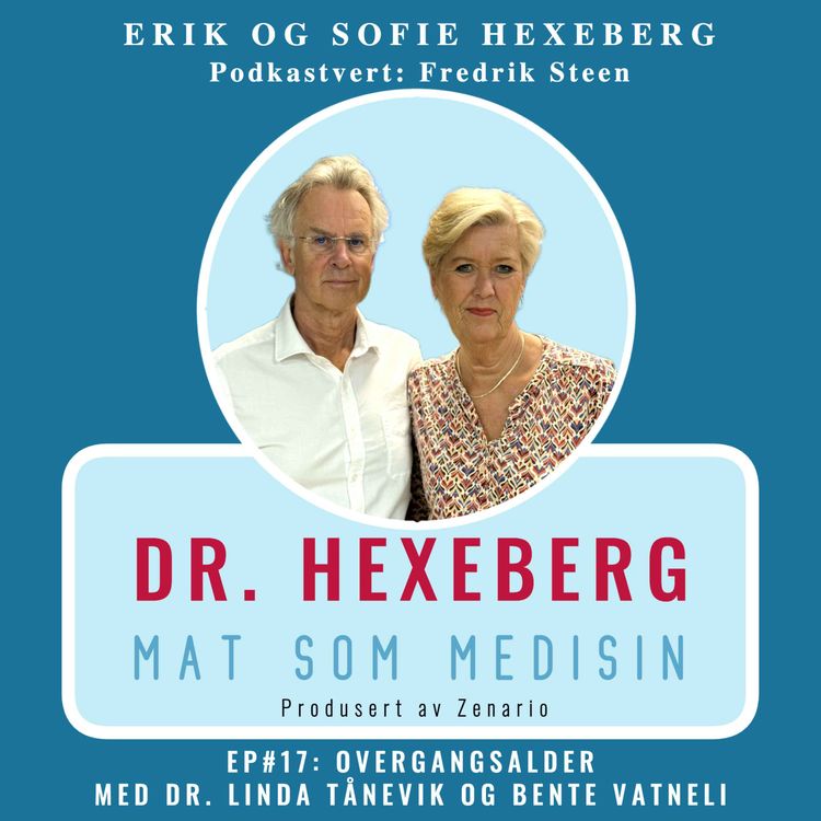 cover art for #17: OVERGANGSALDER - DR. LINDA TÅNEVIK OG BENTE VATNELI