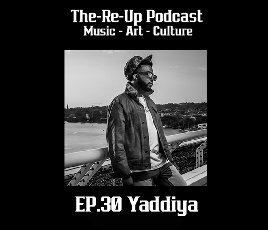 cover art for EP.30 Yaddiya Interview: Go-Go Music, DC Culture, Protests, Community Building, Hip Hop + Pop Culture Influence