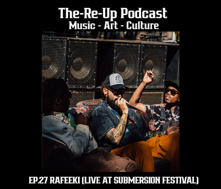 cover art for EP.27 Live at Submersion with Rafeeki: Underground Music, Festival Culture, Diversity in Electronic Music & the Roots of Dubstep