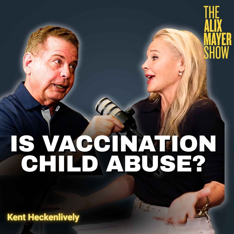 cover art for IF VACCINES ARE SAFE, WHY THE LIABILITY SHIELD? w/ KENT HECKENLIVELY