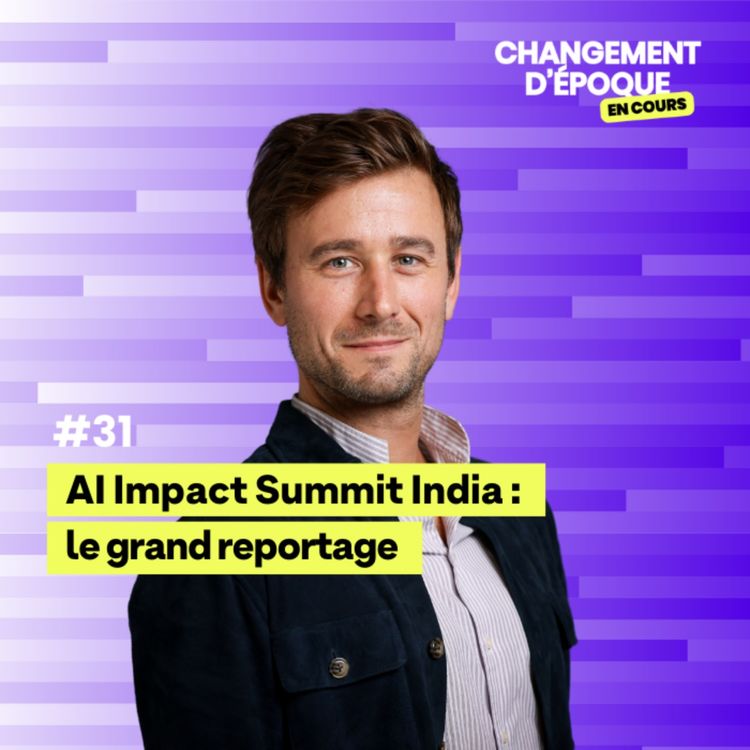 cover art for [Hors Série] AI Impact Summit India  : le grand reportage | Épisode #31