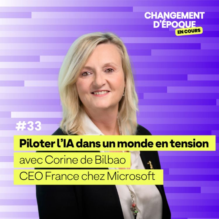 cover art for Entretien avec Corine de Bilbao (Microsoft) : piloter l’IA dans un monde en tension