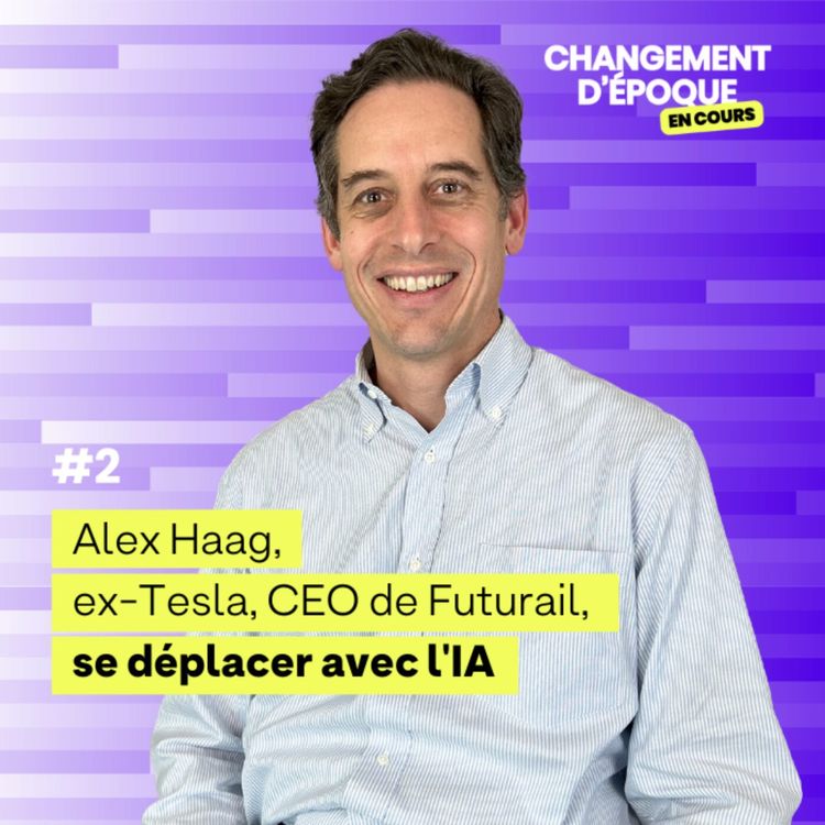 cover art for Se déplacer avec l'IA - Alex Haag (Futurail) - épisode #2