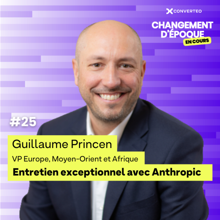 cover art for Entretien exclusif avec Anthropic - Guillaume Princen, VP Europe, Moyen-Orient et Afrique - épisode #25