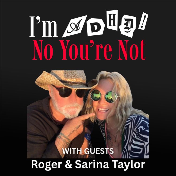 cover art for Roger & Sarina Taylor: Crazy Little Thing called ADHD