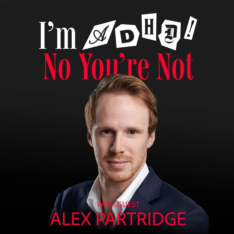 cover art for The Hyper-focused Founder with Alex Partridge