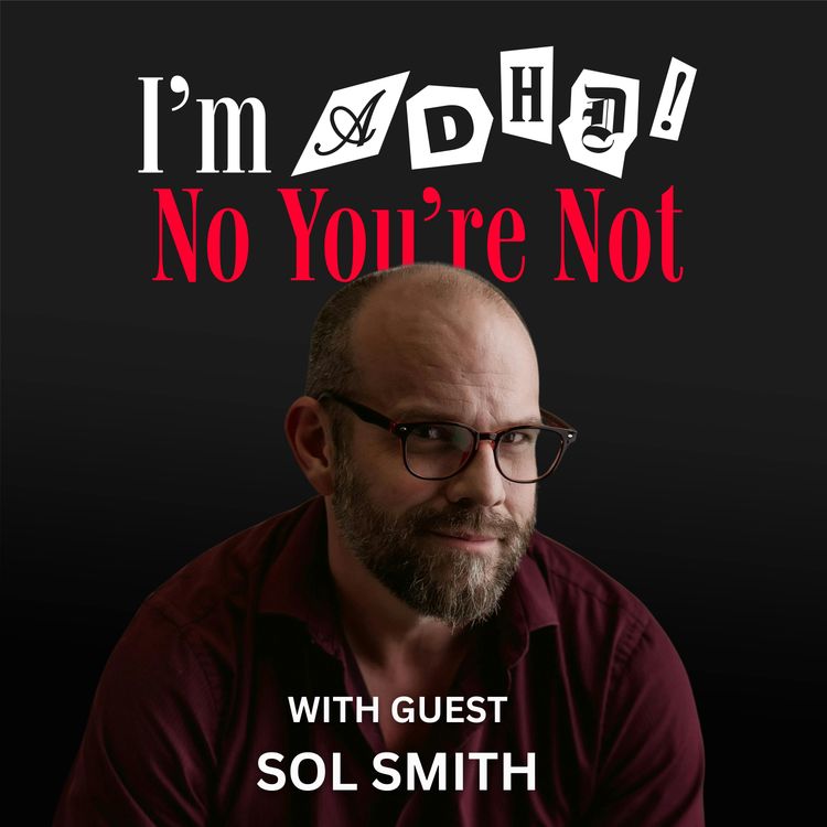 cover art for The Neurodivergent Family with Sol Smith