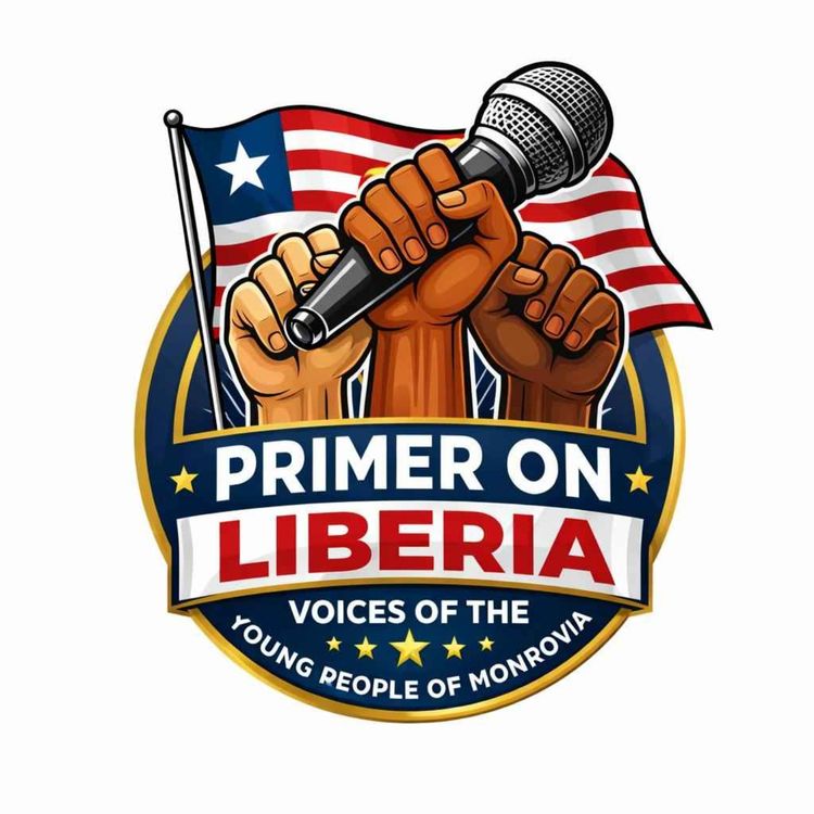 cover art for Primer on Liberia: Greetings from Monrovia