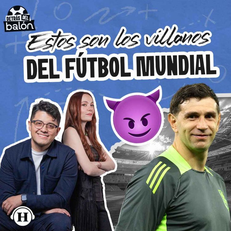 cover art for Villanos en el fútbol: ¿Son necesarios los antagonistas en el deporte?