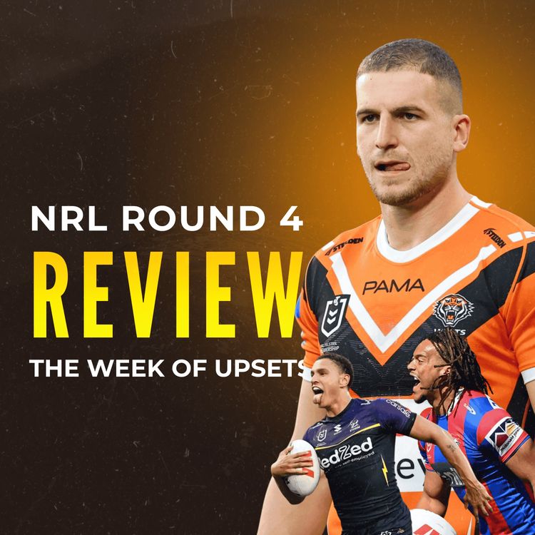 cover art for ROUND OF UPSETS! NRL Round 4 Review