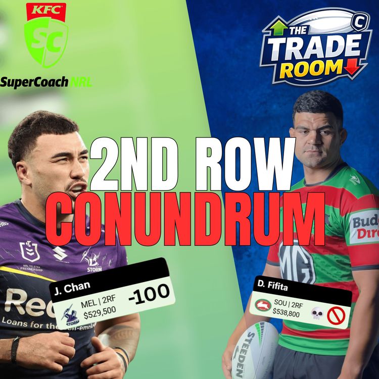 cover art for NRL Supercoach 2026 | WHAT DO WE DO IN 2RF? The Trade Room