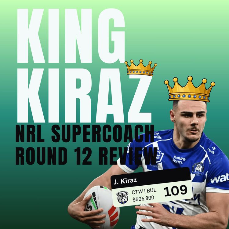 cover art for BYE ROUND MAGIC | NRL Supercoach Round 12 Review | The Trade Room