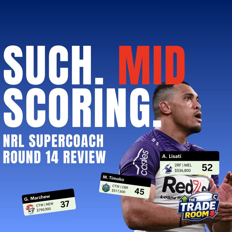 cover art for JUST SO AVERAGE | NRL Supercoach Round 14 Review | The Trade Room