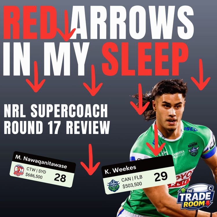 cover art for RED ARROWS CONTINUE | NRL Supercoach Round 16 Review | The Trade Room