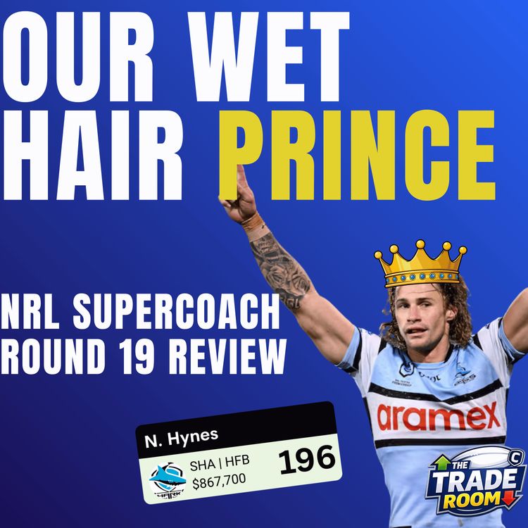 cover art for NICHO GOES MASSIVE | NRL Supercoach Round 19 Review | The Trade Room
