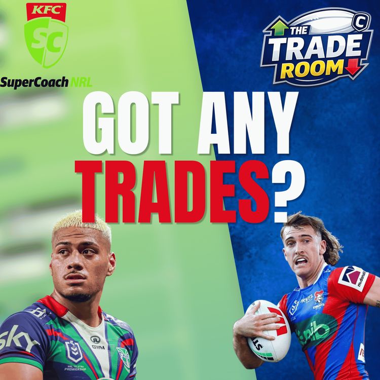 cover art for NRL Supercoach 2026 | WHO HAS TRADES? | The Trade Room