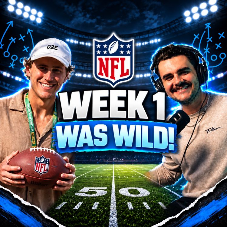 cover art for NFL Week 1 Was WILD! Biggest Takeaways & Reactions ft. Outback2Endzone