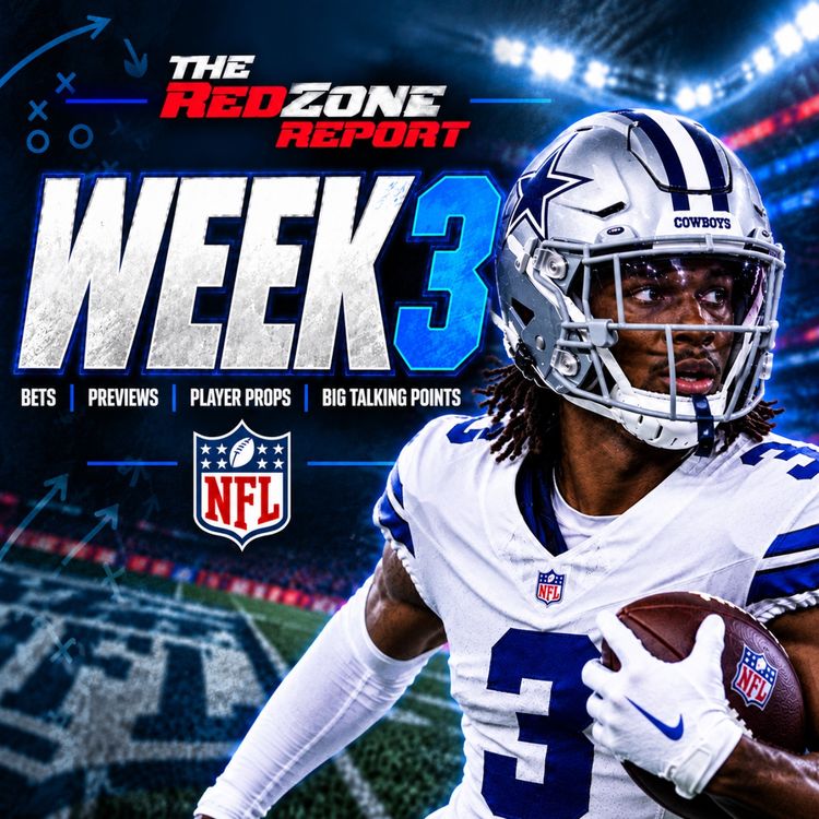 cover art for NFL Week 3 Picks & Predictions | The Redzone Report
