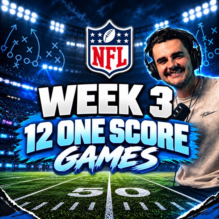 cover art for 12 ONE SCORE GAMES! NFL Week 3 Review