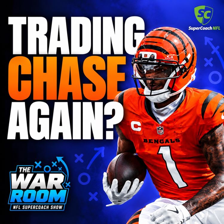 cover art for NFL Supercoach 2026 | ARE WE TRADING JA'MARR CHASE? | The War Room