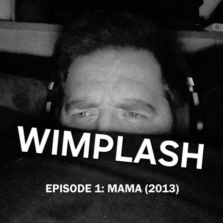 cover art for Episode 1 - Mama (2013)