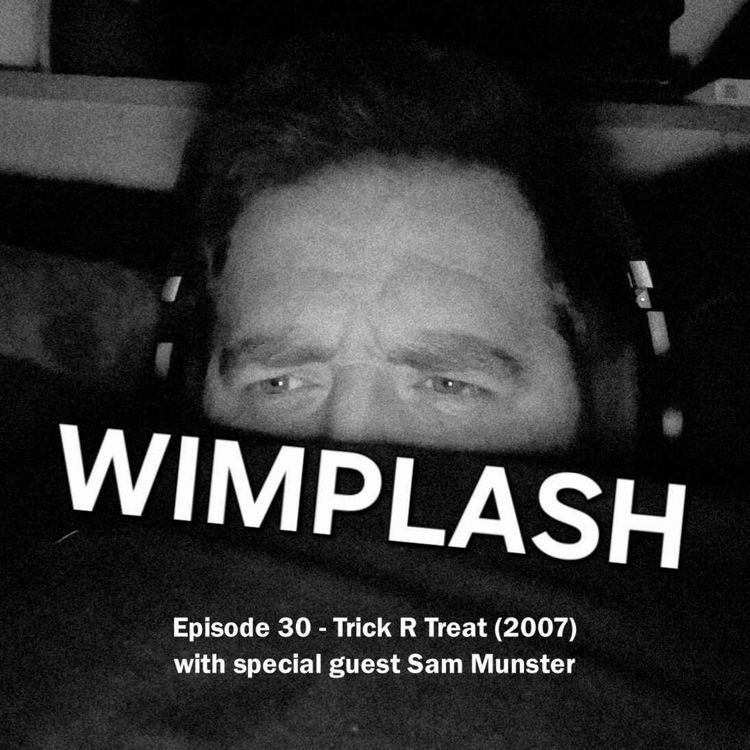cover art for Episode 30 - Trick R Treat (2007) with special guest Sam Munster