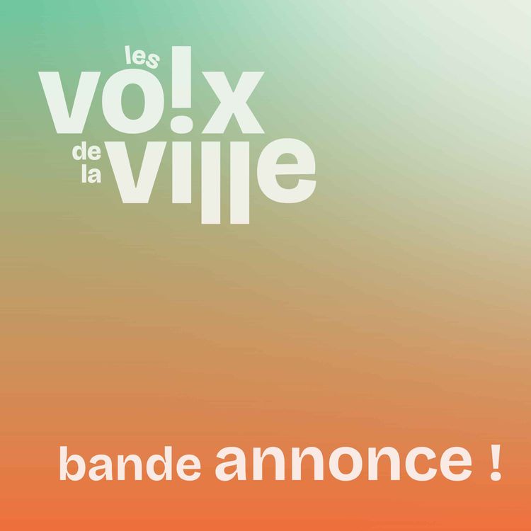 cover art for Bande annonce - Les Voix de la Ville