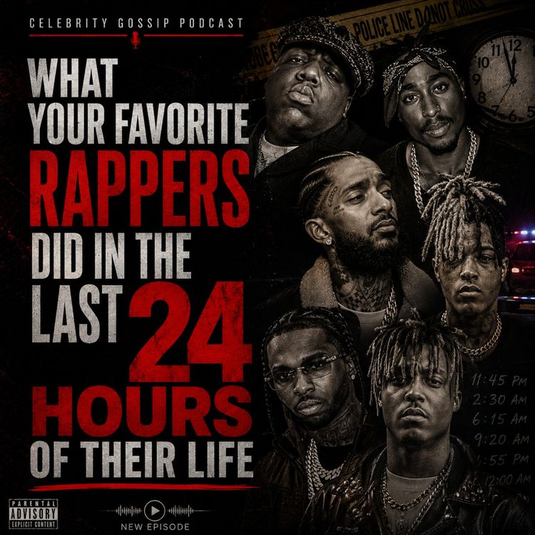 cover art for What Your Favorite Rappers Did In The Last 24 Hours Of Their Life