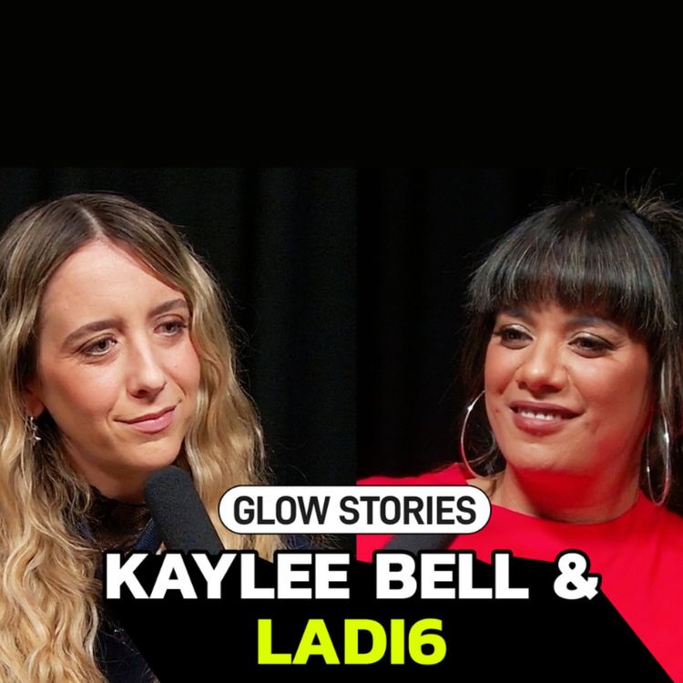 cover art for GLOW Stories: Episode 4 - Kaylee Bell x Ladi6