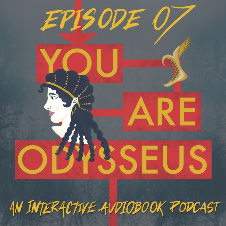 cover art for YOU ARE ODYSSEUS Episode 7: Years and Years