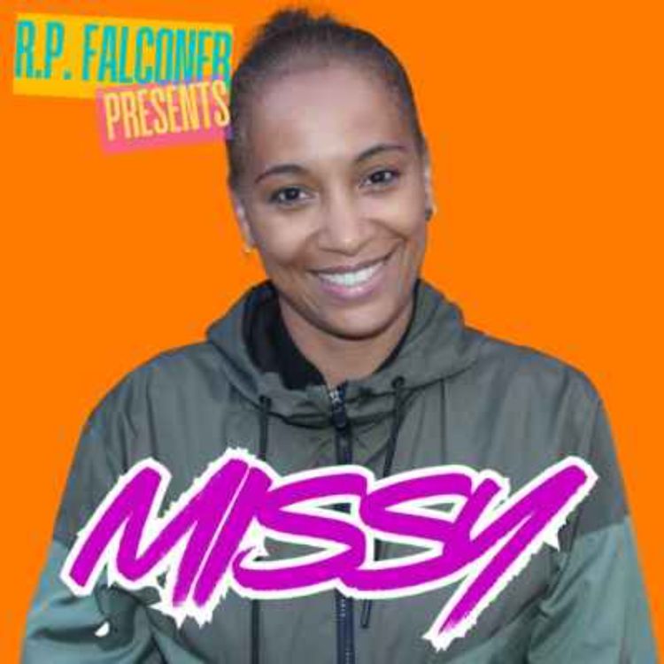 cover art for Missy - R.P. Falconer discusses with Missy her mistaken identity as a drug mule in Miami, her role as a British CSI agent, and whether one can be taken seriously with a BBL!
