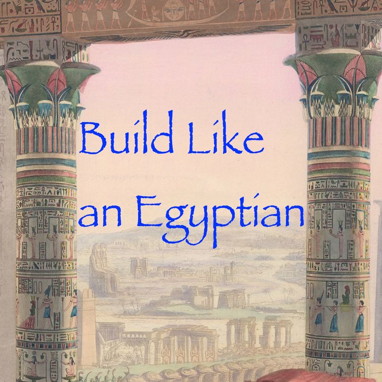 cover art for Build Like an Egyptian: Mud, Men and Monuments