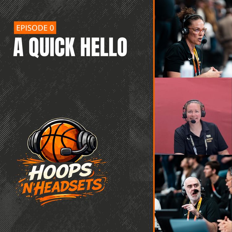 cover art for Hoops n Headsets, A Quick Hello