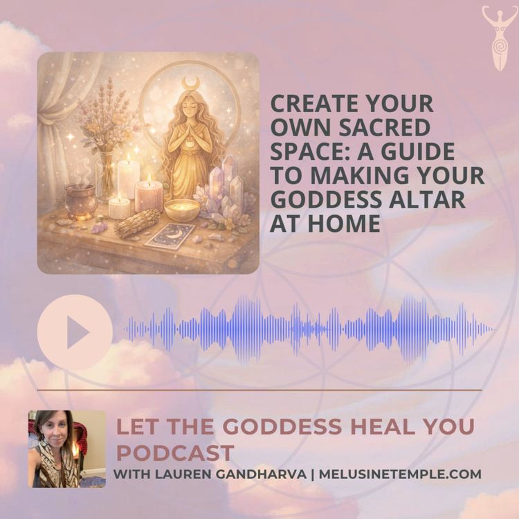 cover art for Create Your Own Sacred Space: A Guide to Making Your Goddess Altar at Home