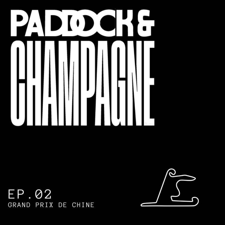 cover art for Paddock et Champagne - EP02 - Kimi Kimi Kimi