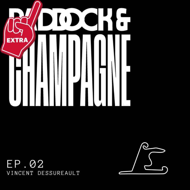 cover art for Paddock et Champagne - EP02 - EXTRA - F1 : Sport d'équipe ou individuel?