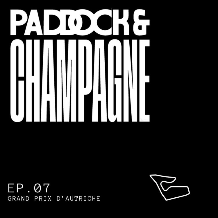 cover art for Paddock et Champagne - EP07 - Verstappen sourit, Russell aussi 