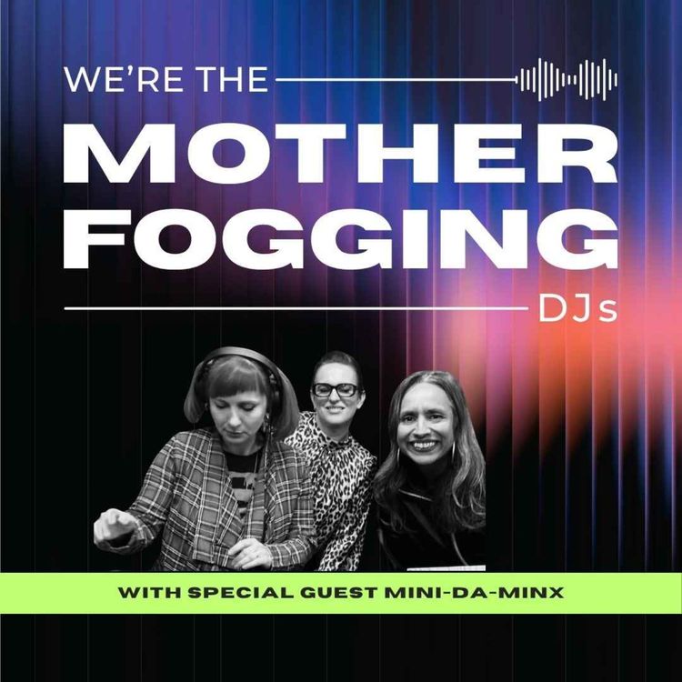 cover art for Behind the Booth with Mini Da Minx: Babies, Breakbeats & Burnout