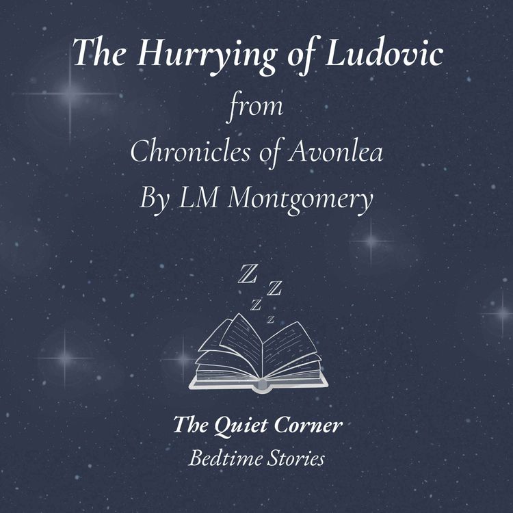 cover art for The Hurrying of Ludovic | Bedtime Story for Sleep