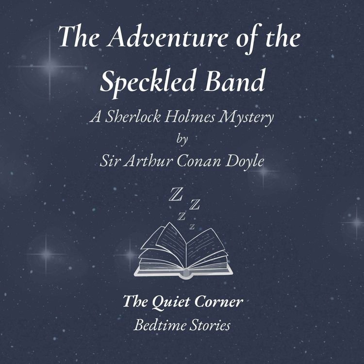 cover art for The Adventure of the Speckled Band | A Sherlock Holmes Mystery